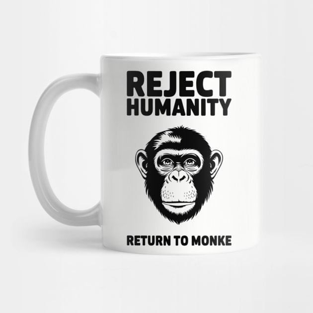 Reject Humanity Return to Monke Evolution Meme by Anticorporati
